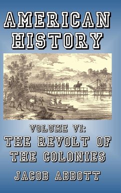 The Revolt of the Colonies - Abbott, Jacob