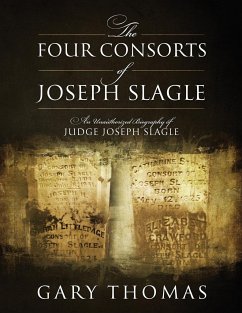 The Four Consorts of Joseph Slagle - Thomas, Gary