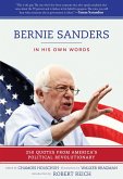 Bernie Sanders: In His Own Words: 250 Quotes from America's Political Revolutionary