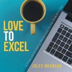 Love to Excel: A Financial Modeling Masterclass for the Analyst in You