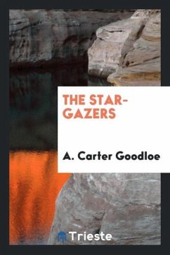 The Star-Gazers - Goodloe, A. Carter
