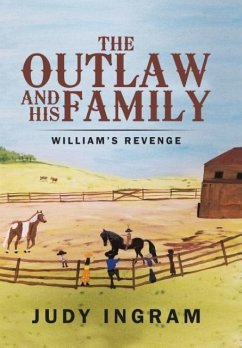 The Outlaw and His Family - Ingram, Judy