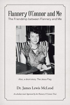 Flannery O'Connor and Me - McLeod, James Lewis