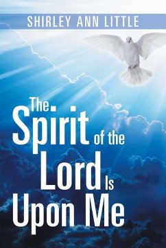 The Spirit of the Lord Is Upon Me - Little, Shirley Ann