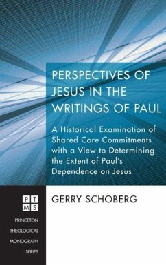 Perspectives of Jesus in the Writings of Paul - Schoberg, Gerry