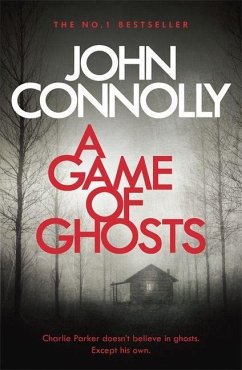 A Game of Ghosts - Connolly, John