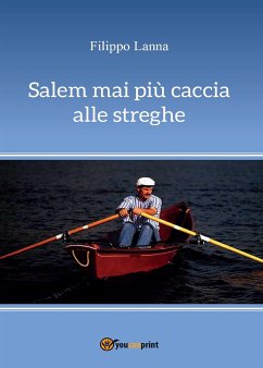 Salem mai più caccia alle streghe (eBook, PDF) - Lanna, Filippo