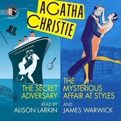 The Secret Adversary and the Mysterious Affair at Styles - Christie, Agatha