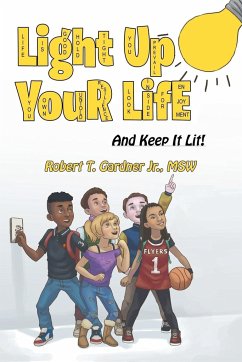 Light Up Your Life - Gardner Jr. Msw, Robert T.