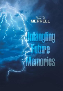 Untangling Future Memories - Merrell, Floyd