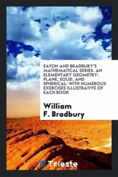 Eaton and Bradbury's Mathematical Series. An Elementary Geometry