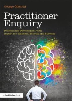 Practitioner Enquiry - Gilchrist, George (Parkside and Ancrum Primary Schools, UK)