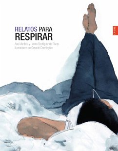 Relatos para respirar - Martínez Míguez, Ana; Martínez García, Ana; Rodríguez de Rivera, Loreto