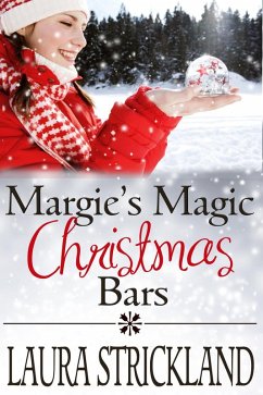 Margie's Magic Christmas Bars (Sweet Christmas Romances 2017) (eBook, ePUB) - Strickland, Laura