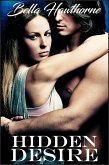 Hidden Desire (Secret Relationship Erotica) (eBook, ePUB) Hidden Desire (Secret Relationship Erotica) (eBook, ePUB)