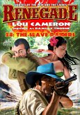 Renegade 28: The Slave Raiders (Renegade - Captain Gringo Western, #28) (eBook, ePUB)