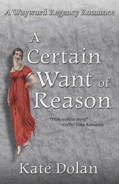 A Certain Want of Reason (eBook, ePUB) - Dolan, Kate