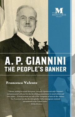 A.P. Giannini: The People's Banker (eBook, ePUB) - Valente, Francesca
