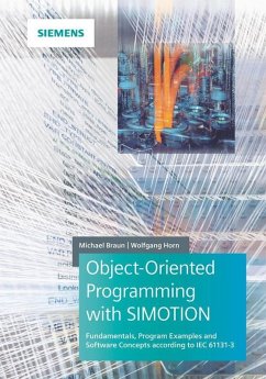 Object-Oriented Programming with SIMOTION (eBook, PDF) - Braun, Michael; Horn, Wolfgang