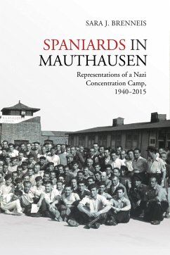 Spaniards in Mauthausen - Brenneis, Sara J.