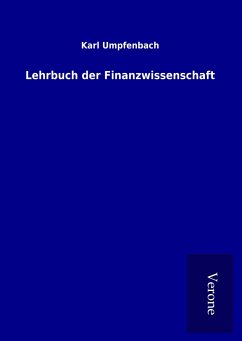Lehrbuch der Finanzwissenschaft - Umpfenbach, Karl