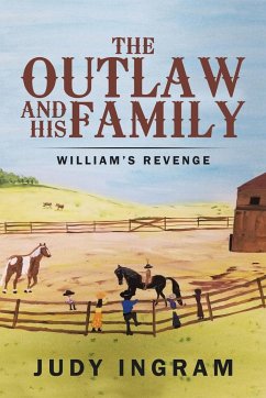 The Outlaw and His Family - Ingram, Judy