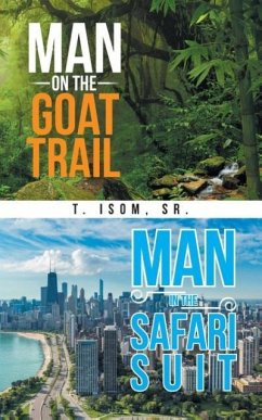 Man on the Goat Trail, Man in the Safari Suit - Isom, Sr. T.