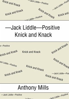 -Jack Liddle-Positive Knick and Knack - Mills, Anthony