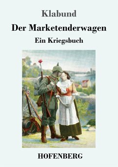 Der Marketenderwagen - Klabund