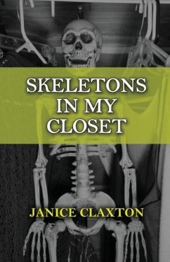 Skeletons in My Closet - Claxton, Janice