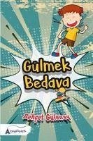 Gülmek Bedava - Gülenay, Behcet