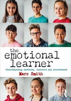The Emotional Learner - Smith, Marc (Independent Education Consultant, UK)