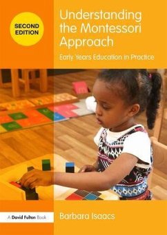 Understanding the Montessori Approach - Isaacs, Barbara