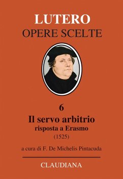 Cover Il servo arbitrio (1525). Risposta a Erasmo