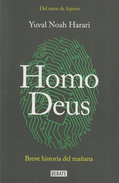 Homo Deus : breve historia del mañana - Harari, Yuval Noah; Harari, Yuval Noah