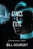 Games & Fate (Glide Trilogy, #2) (eBook, ePUB)