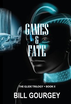 Games & Fate (Glide Trilogy, #2) (eBook, ePUB) - Gourgey, Bill