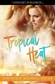 Tropical Heat (eBook, ePUB) Tropical Heat (eBook, ePUB)