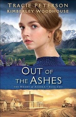 Out of the Ashes - Peterson, Tracie; Woodhouse, Kimberly