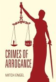 Crimes of Arrogance