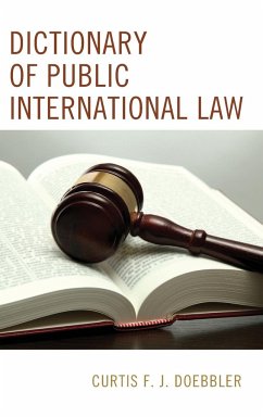 Dictionary of Public International Law - Doebbler, Curtis F. J.
