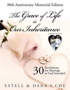 The Grace of Life is Our Inheritance - Coe, Estell & Dana S.