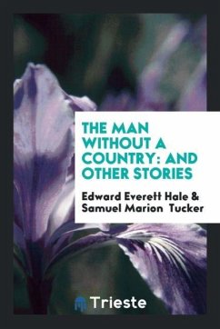 The Man Without a Country - Hale, Edward Everett; Tucker, Samuel Marion