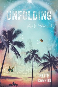 Unfolding, as It Should - Canedo, Keith