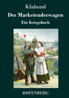 Der Marketenderwagen - Klabund