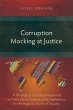 Corruption Mocking at Justice - Bild 1
