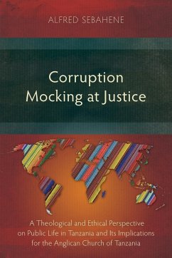 Corruption Mocking at Justice - Sebahene, Alfred