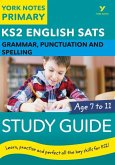 English SATs Grammar, Punctuation and Spelling Study Guide: York Notes for KS2 catch up, revise and be ready for the 2025 and 2026 exams