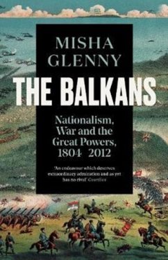 The Balkans, 1804-2012 - Glenny, Misha