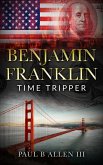 Benjamin Franklin: Time Tripper (eBook, ePUB)